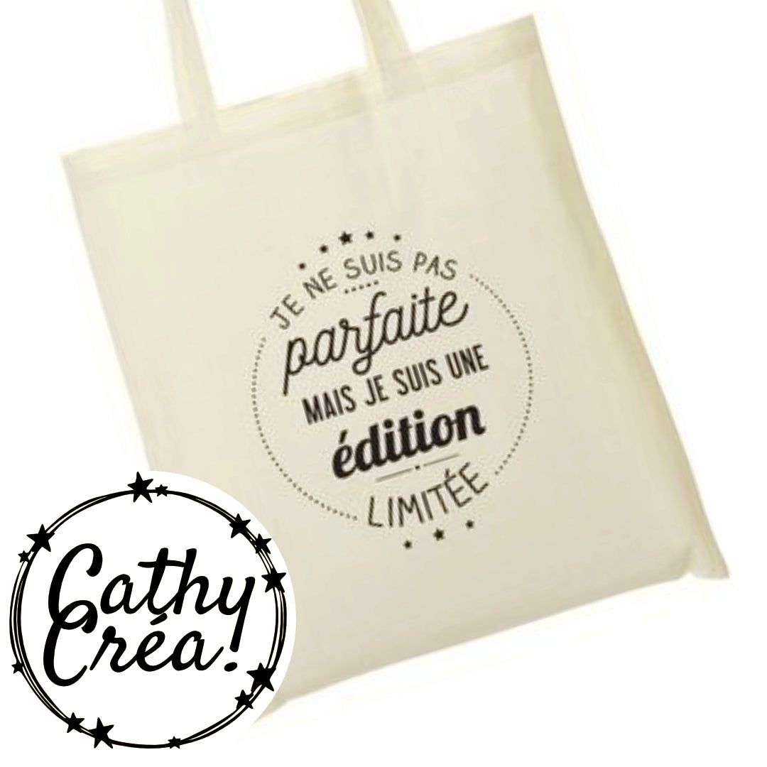 Je ne suis pas parfaite mais je suis une édition limitée - Tote bag