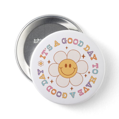 Badge - It's a good day to have a good day 🌸
