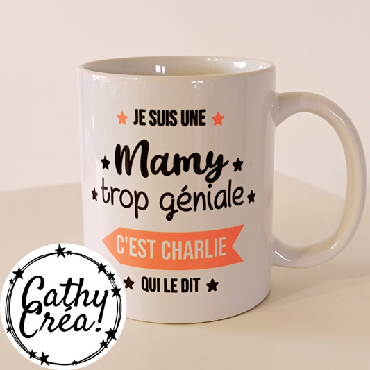 Je suis une Mamy trop géniale - Mug