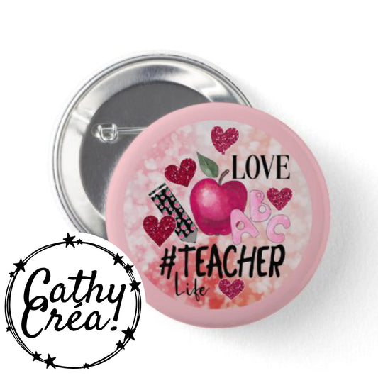 Love teacher life - Badge