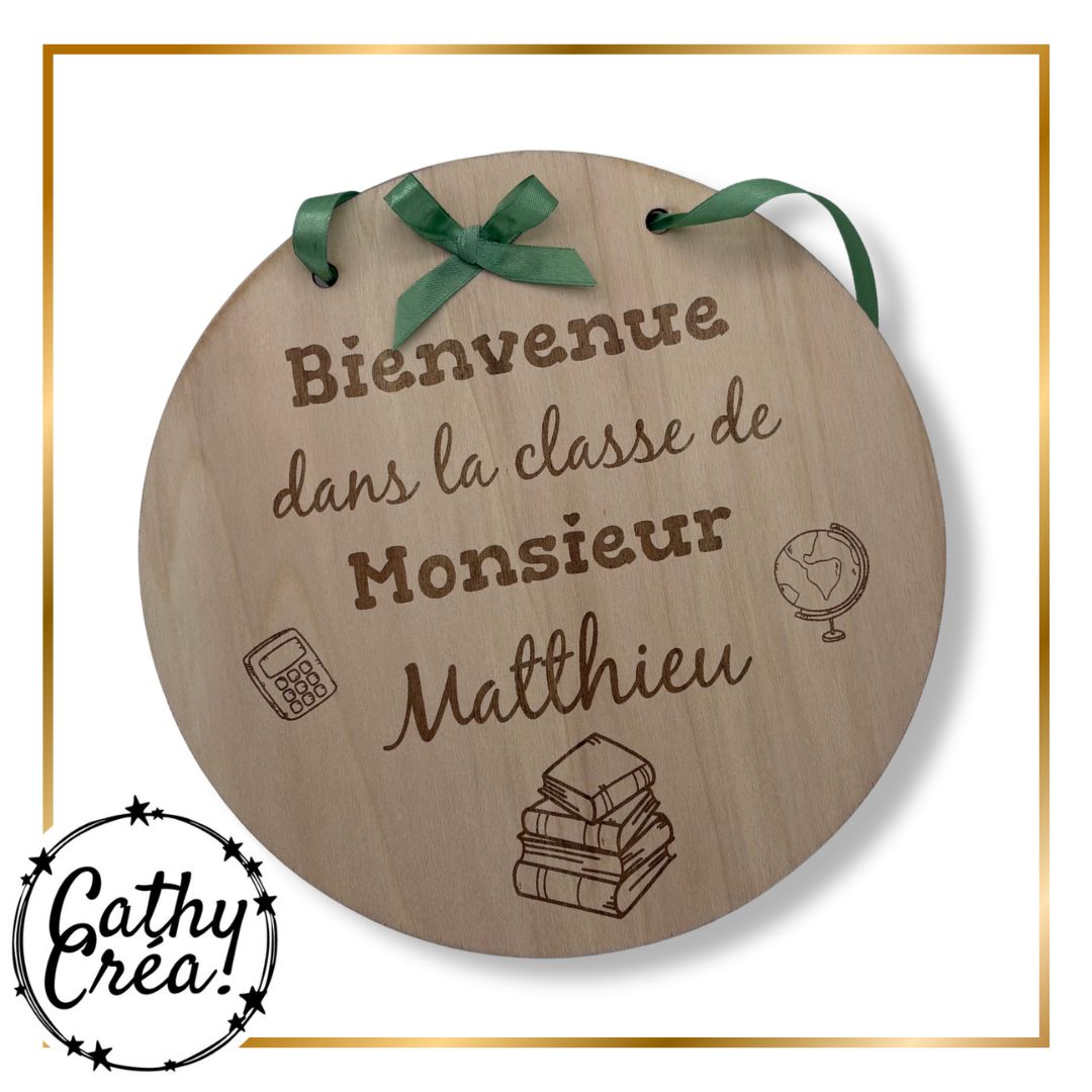 La classe de Monsieur - Panneau de bienvenue en bois