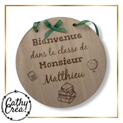 La classe de Monsieur - Panneau de bienvenue en bois
