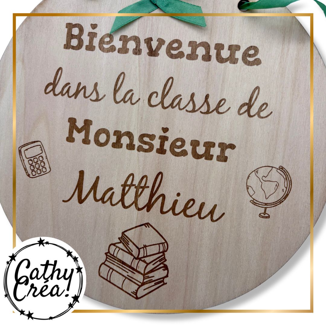 La classe de Monsieur - Panneau de bienvenue en bois