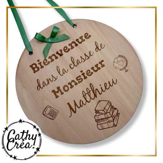 La classe de Monsieur - Panneau de bienvenue en bois