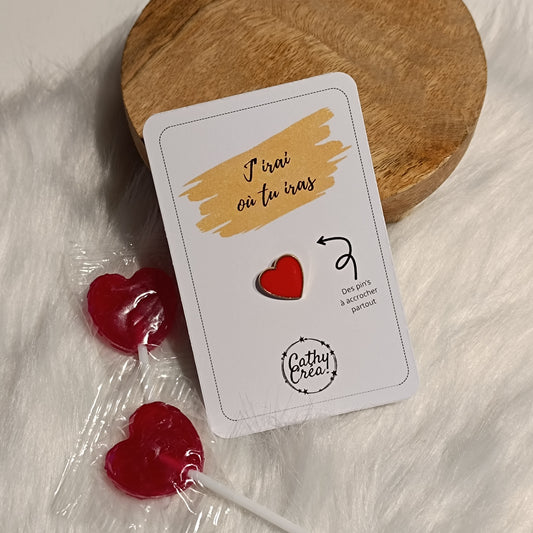 Pin's "J'irai où tu iras ❤️" - Carte personnalisée