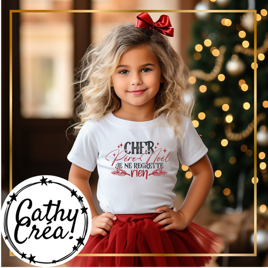 Cher Père Noël, je ne regrette rien - T-shirt