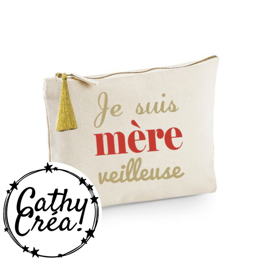 💛❤️Je suis MÈRE-veilleuse❤️💛 - trousse