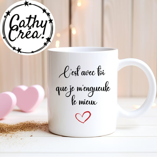 C'est avec toi que je m'engueule le mieux - Mug