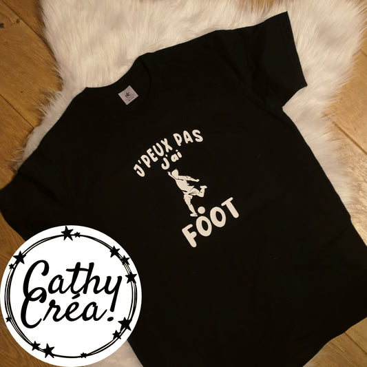 J'peux pas j'ai foot ⚽ - T-shirt