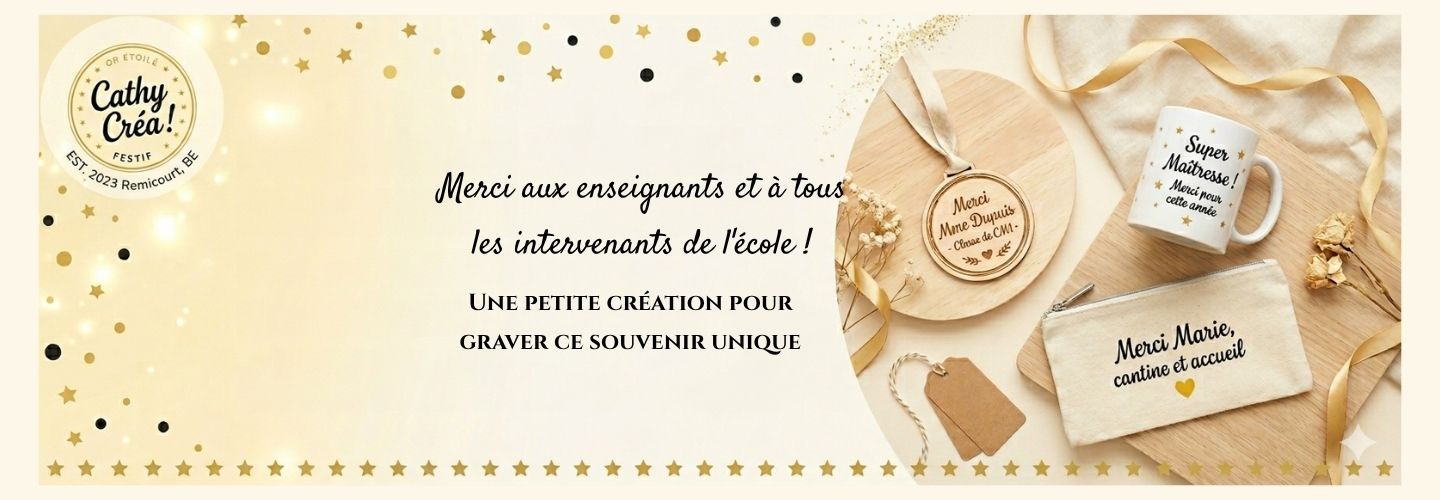 Bannière fin d'année scolaire Cathy Créa – cadeaux personnalisés pour enseignants, maîtresse et intervenants de l'école : médaille gravée, mug et trousse personnalisés