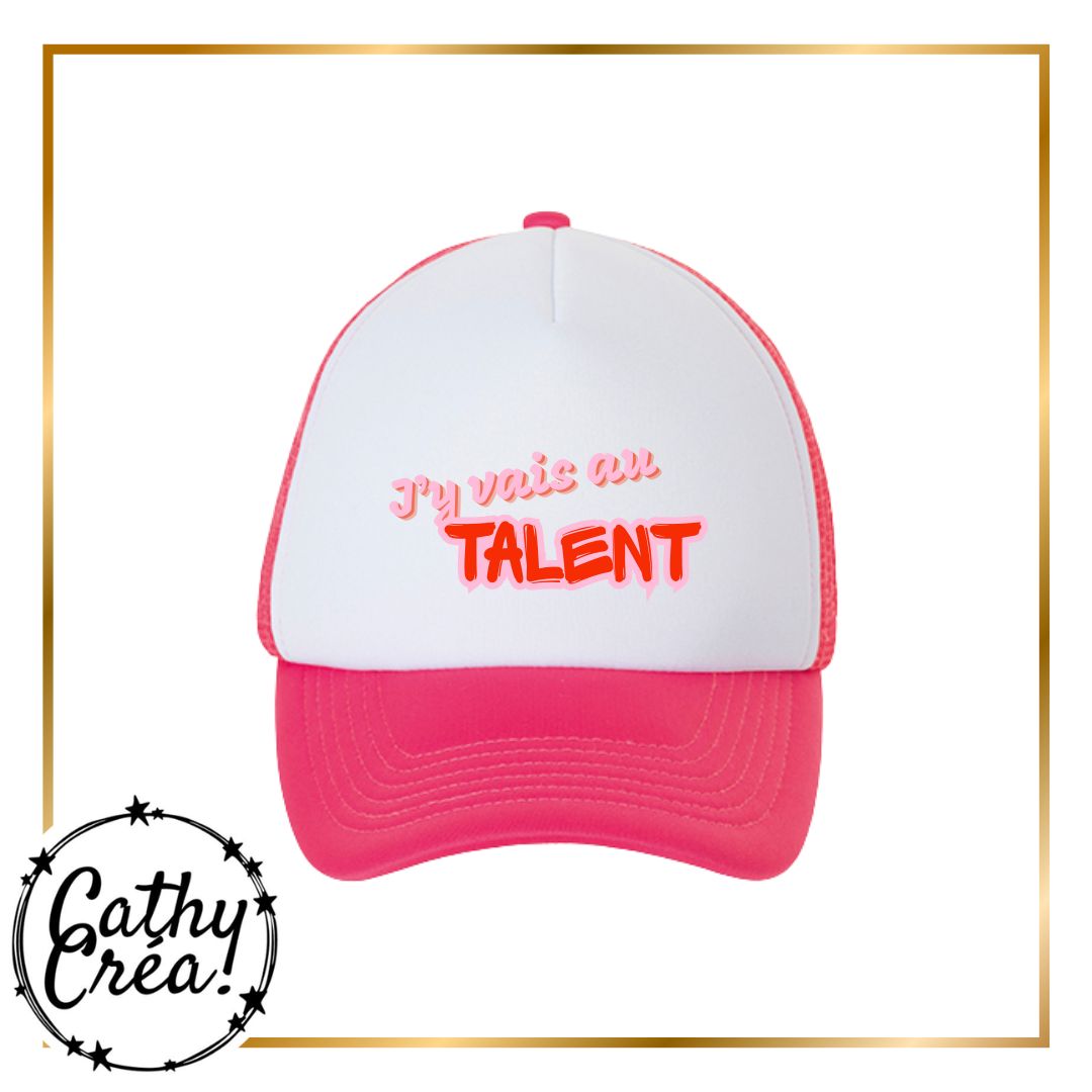 Casquette personnalisée J'y vais au Talent rose – Cathy Créa Remicourt