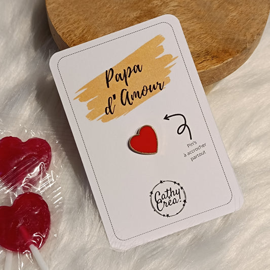 Pin's "Papa d'amour ❤️" - Carte personnalisée